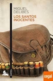 Miguel Delibes: Los santos inocentes (Spanish language, 2013, Austral)