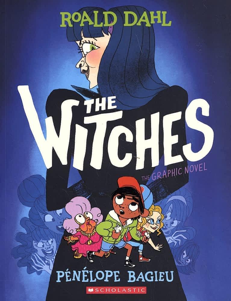 Roald Dahl, Pénélope Bagieu: Witches (2020, Scholastic, Incorporated)