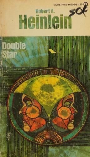 Robert A. Heinlein: Double Star (1957, New American Library)