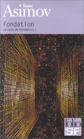 Isaac Asimov: Le cycle de Fondation, tome I : Fondation (French language, 1951, Éditions Gallimard)