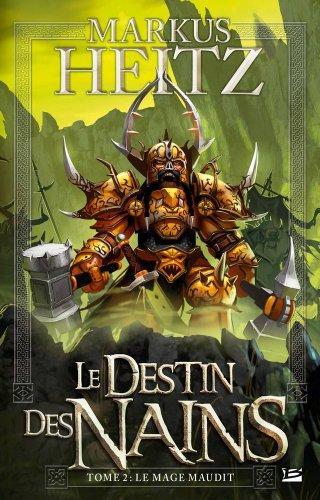 Markus Heitz: Le Mage maudit (French language, 2011, Bragelonne)