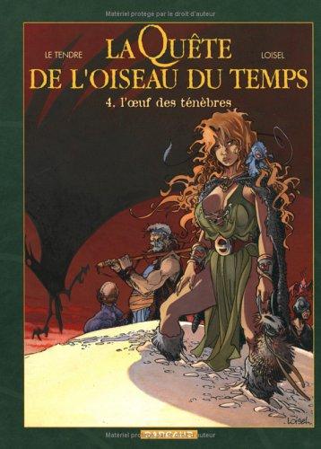 Régis Loisel, Serge Le Tendre: La Quête de l'oiseau du temps - Tome 4 (French language, Dargaud)