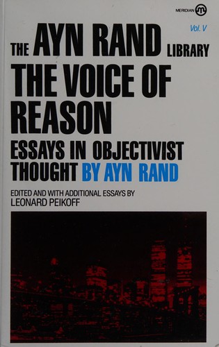 Ayn Rand: The voice of reason (1990, Meridian, Meridian Book)