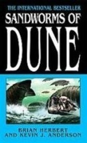 Kevin J. Anderson, Brian Herbert: Sandworms of Dune (Hardcover)