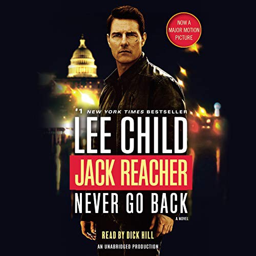 Lee Child, Dick Hill: Jack Reacher : Never Go Back (AudiobookFormat, Random House Audio)