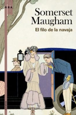 William Somerset Maugham: El filo de la navaja (Paperback, Spanish language, 2009, RBA)