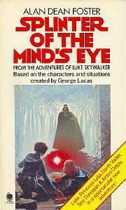 Alan Dean Foster: SPLINTER OF THE MIND'S EYE. (Paperback, 1983, Sphere)