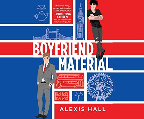 Alexis Hall, Joe Jameson: Boyfriend Material (AudiobookFormat, Dreamscape Media)