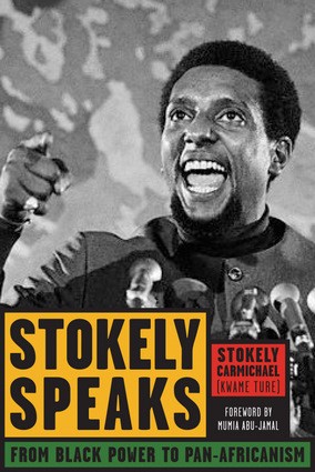 Mumia Abu-Jamal, Kwame Ture: Stokely Speaks (EBook, 2007, Lawrence Hill Books)