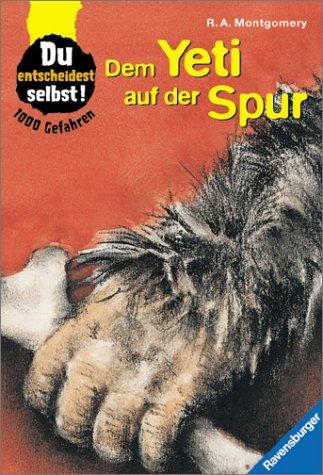 R. A. Montgomery: 1000 Gefahren. Dem Yeti auf der Spur. (Paperback, Ravensburger Buchverlag)