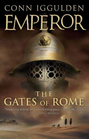 Conn Iggulden: The Gates of Rome (Emperor) (Hardcover, HarperCollins Publishers Ltd)