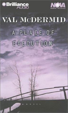 Val McDermid: Place of Execution, A (Nova Audio Books) (AudiobookFormat, Nova Audio Books)