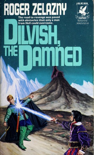 Roger Zelazny: Dilvish, the Damned (Paperback, 1982, Del Rey)