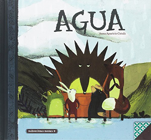 Anna Aparicio: Agua (Hardcover, Babulinka Libros)