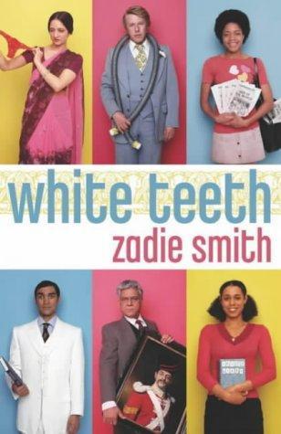 Zadie Smith: White Teeth (2002)