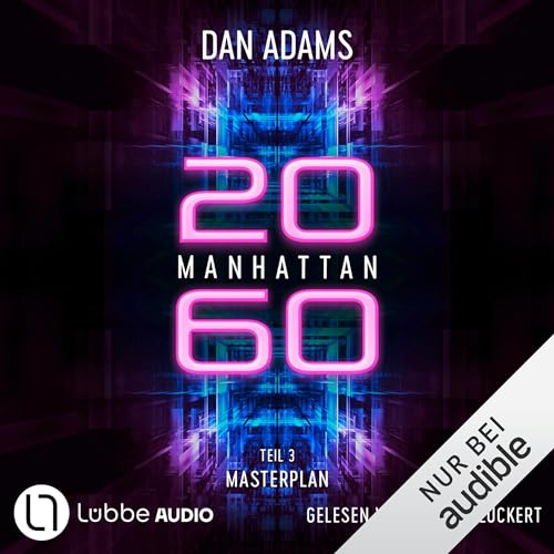 Dan Adams: Manhattan 2060 - Masterplan (AudiobookFormat, Deutsch language, 2024, Lübbe Audio)