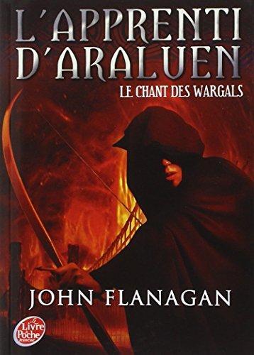 John Flanagan: Le chant des Wargals (French language, 2010, Le Livre de poche jeunesse)