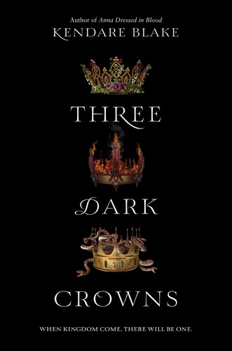 Kendare Blake: Three Dark Crowns (2016)