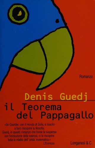 Denis Guedj: Il teorema del pappagallo (Italian language, 2000, Longanesi)