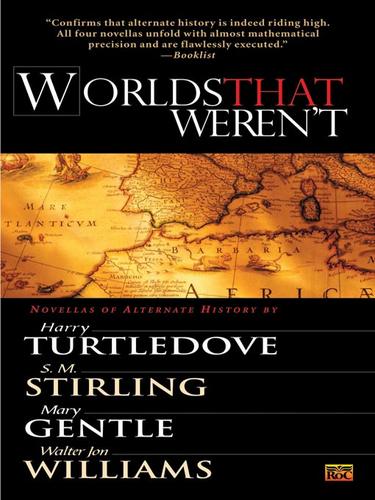 Harry Turtledove: Worlds That Weren't (EBook, 2008, Penguin Group USA, Inc.)