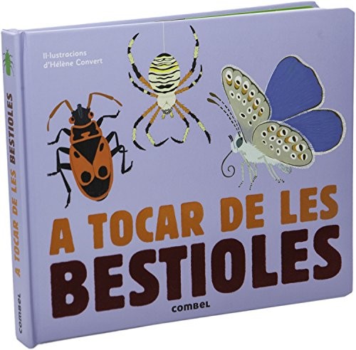 Hélène Convert, Albert Jané Riera: A tocar de les bestioles (Hardcover, Combel Editorial)