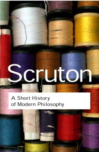 Roger Scruton: A short history of modern philosophy (2001, Routledge)