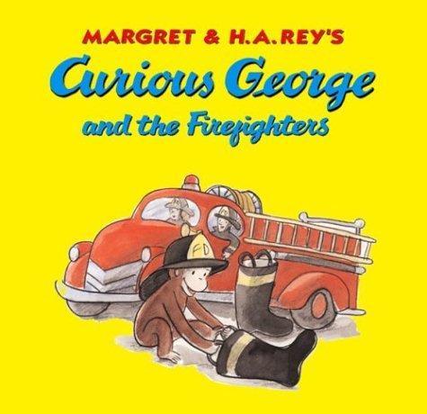 H. A. Rey, Anna Grossnickle Hines: Curious George and the Firefighters (2004)