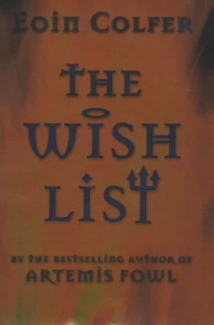 Eoin Colfer: Wish List (Hardcover, VIKING CHILDREN'S BO)