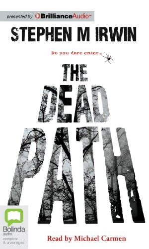 Stephen M. Irwin: The Dead Path (AudiobookFormat, Bolinda Audio)