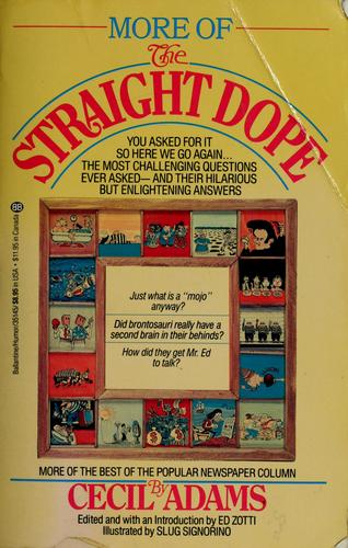 Cecil Adams: More of the straight dope (1988, Ballantine Books)