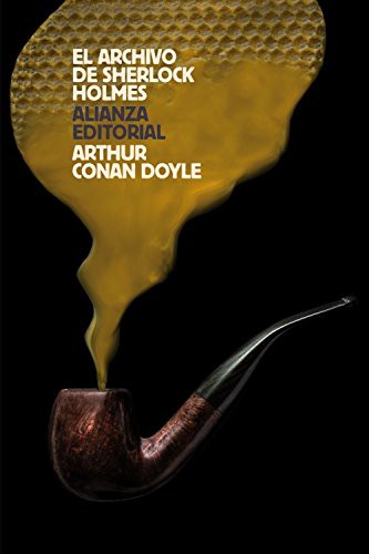 Doyle, A. Conan, Juan Manuel Ibeas Delgado: El archivo de Sherlock Holmes (Paperback, Alianza Editorial)