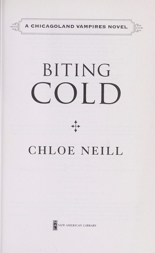 Chloe Neill: Biting cold (2012, New American Library)