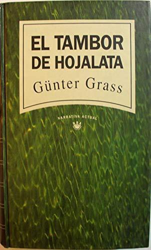 Günter Grass: El tambor de hojalata (Hardcover, Spanish language, 1993, RBA)