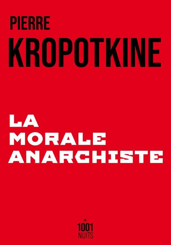 Peter Kropotkin: La morale anarchiste (French language, 2024)