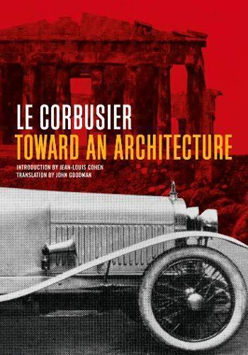 Le Corbusier: Vers une Architecture