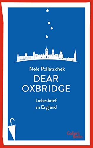 Nele Pollatschek: Dear Oxbridge (Paperback)