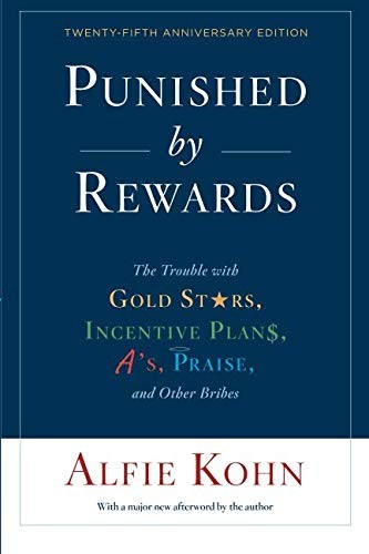 Alfie Kohn: Punished by Rewards (Paperback, Mariner Books)