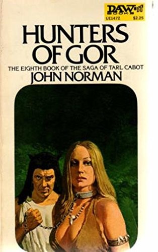 John Norman: Hunters of Gor (Chronicles of Gor, Vol. 8) (Paperback, 1974, DAW)