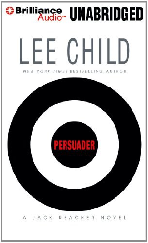 Lee Child, Dick Hill: Persuader (AudiobookFormat, 2012, Brilliance Audio)