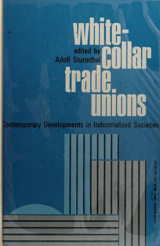 Adolf Fox Sturmthal: White-collar trade unions (1967, University of Illinois Press)