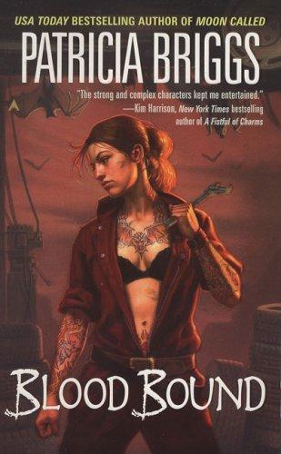 Patricia Briggs: Blood Bound (Mercy Thompson Series, Book 2) (Ace)