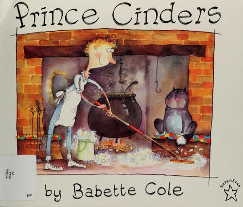 Babette Cole: Prince Cinders (Hardcover, 1997, Putnam)