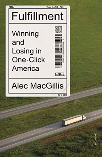 Alec MacGillis: Fulfillment (Paperback, Picador, Picador Paper)