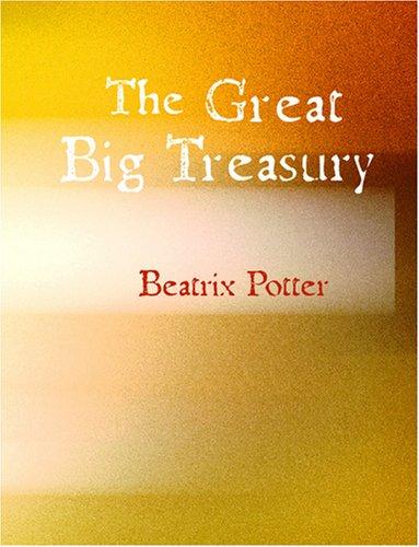 Beatrix Potter: The Great Big Treasury of Beatrix Potter (Large Print Edition) (Paperback, BiblioBazaar)