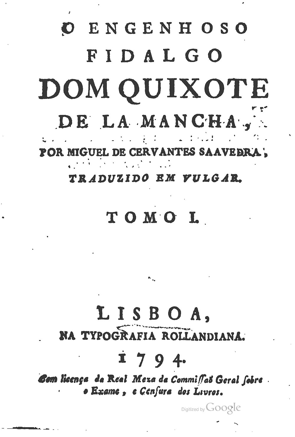 Miguel de Cervantes: O engenhoso fidalgo dom Quixote de la Mancha (Portuguese language, 1794)