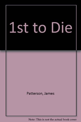 James Patterson: 1st to Die (Paperback, Headline Book Publishing Ltd)