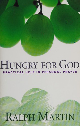 Ralph Martin: Hungry for God (Paperback, 2007, Servant Books)