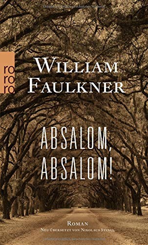 William Faulkner: Absalom, Absalom! (Paperback, Rowohlt Taschenbuch)