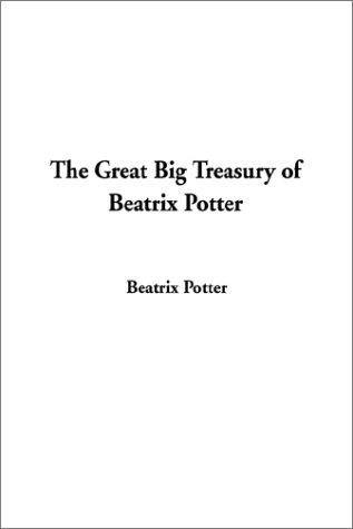 Beatrix Potter: The Great Big Treasury of Beatrix Potter (Paperback, IndyPublish.com)