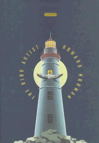 Howard A. Norman: The bird artist (1994, Farrar, Straus, & Giroux)